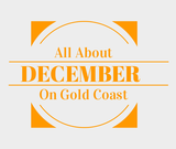 Find out about December in Gold Coast