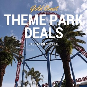 Gold Coast Deals for theme parks.