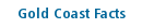 Gold Coast Facts